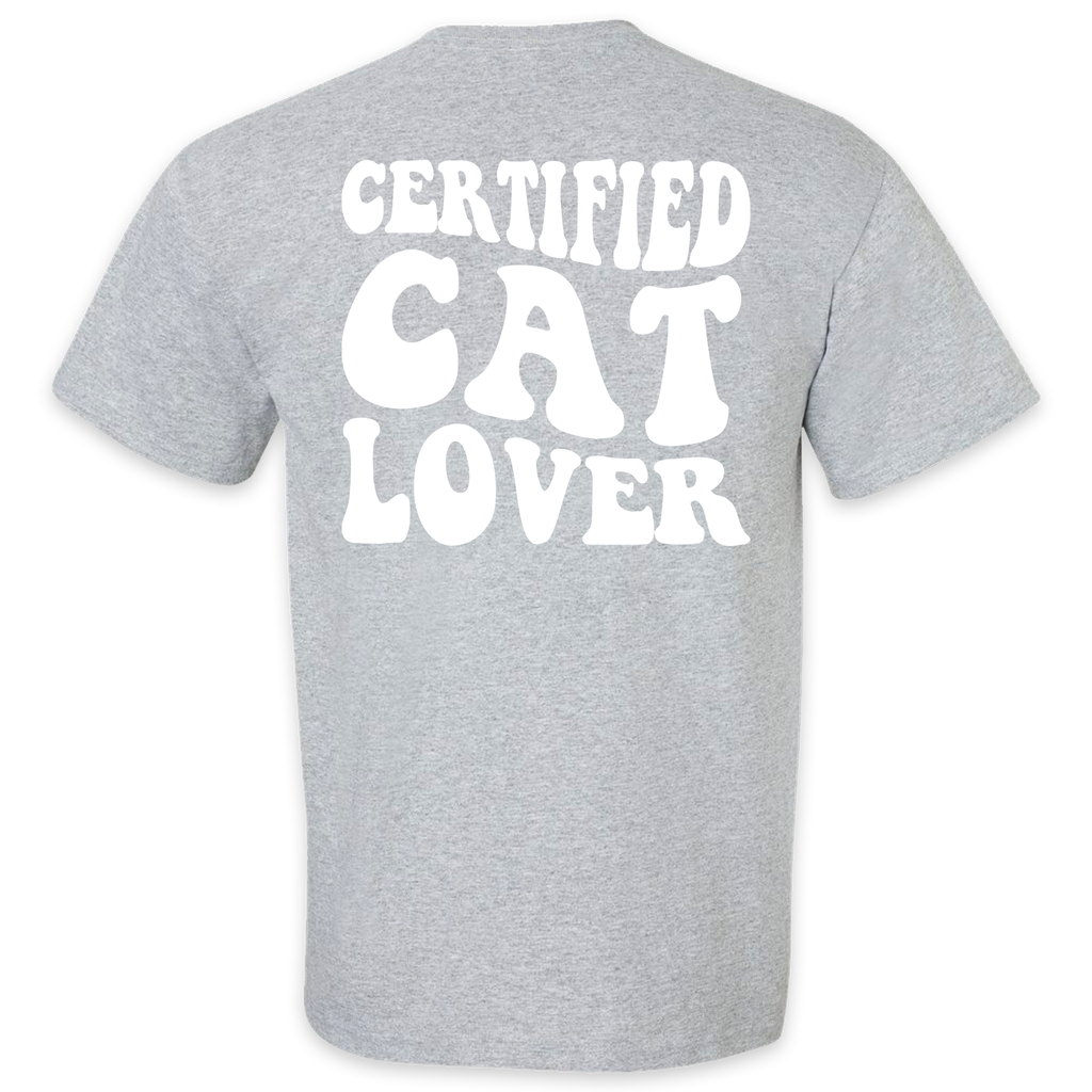 Every Cat's Dream Certified Cat Lover T-Shirt