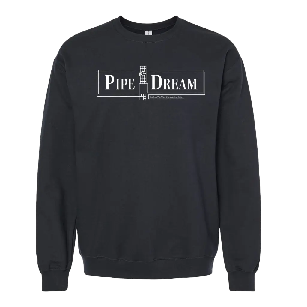 BU Pipe Dream - Full Front Crewneck