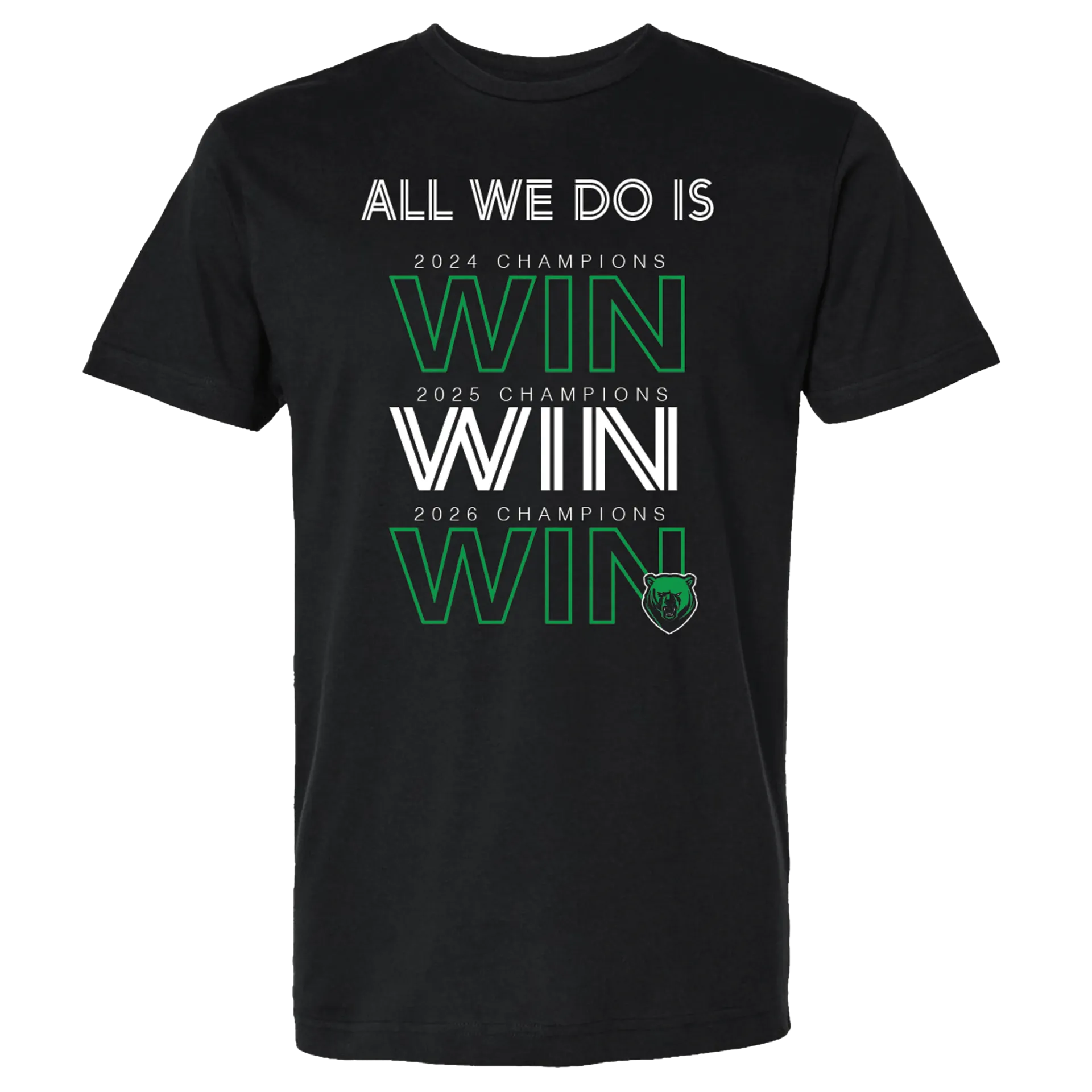 [202-S-Black] Binghamton Black Bears, All We Do Is Win! Tee (S)