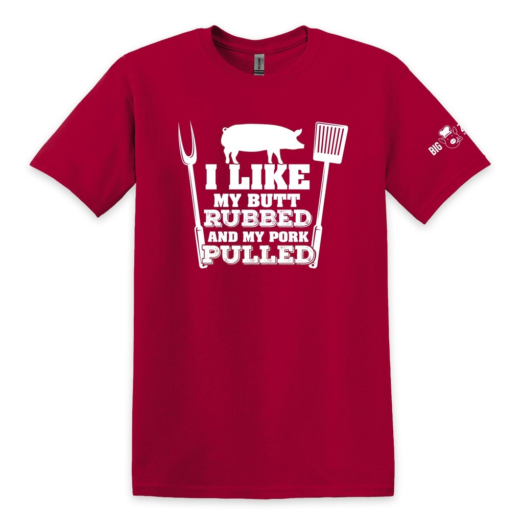 Big Zues - I Like My Butt Rubbed T-Shirt