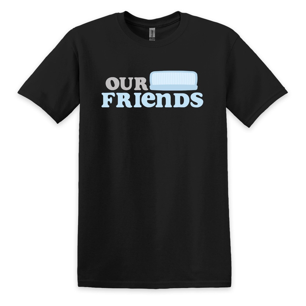 Our Friends T-Shirt - Full Logo