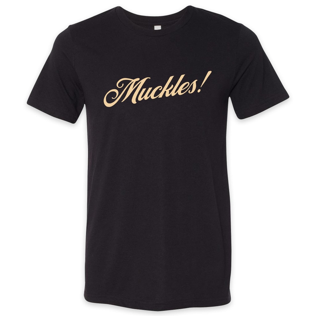 Muckles! Tee