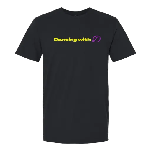 Dancing With D Tshirt!