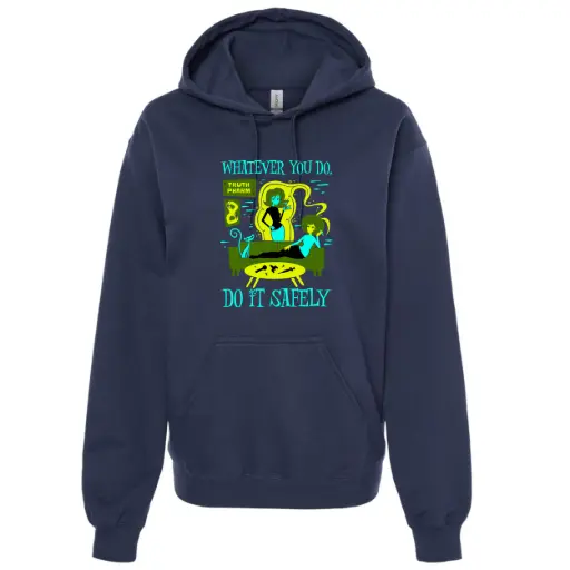 Truth Pharm - Do It Safely Hoodie!