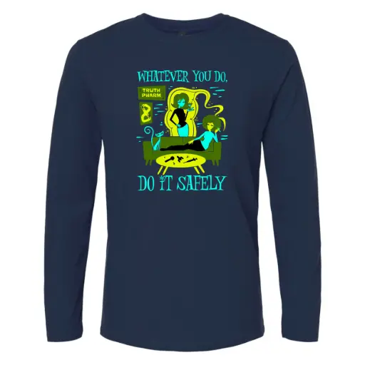 Truth Pharm - Do It Safely Long Sleeve